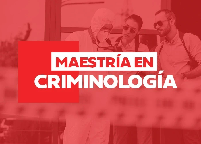 Maestría en Criminología