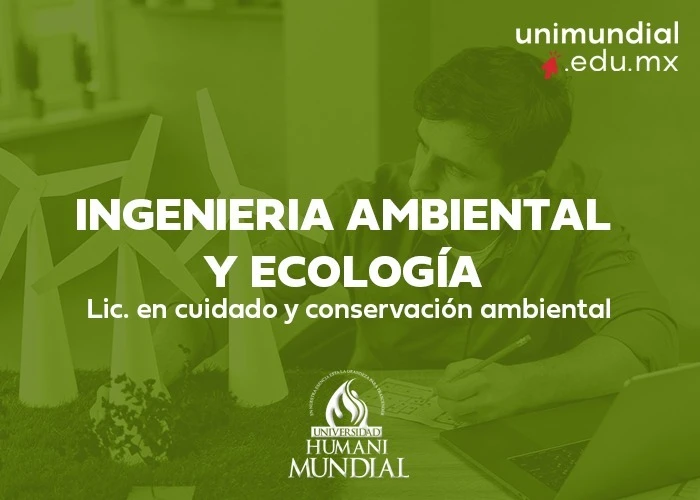 Licenciatura en Ingeniería ambiental y ecología